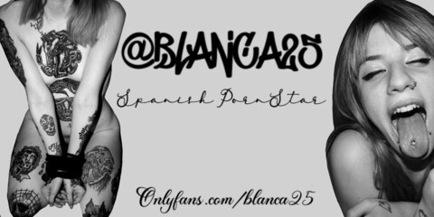 blanca25 OnlyFans - Free Access to 133 Videos & 360 Photos Onlyfans Free Access