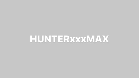 hunterxxxmax OnlyFans - Free Access to 46 Videos & 49 Photos Onlyfans Free Access